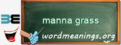 WordMeaning blackboard for manna grass